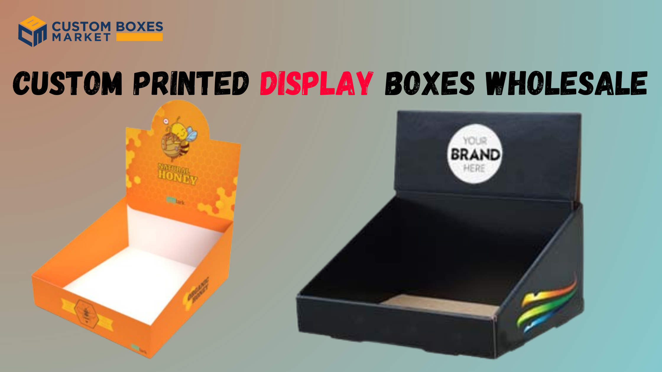 How To Craft Memorable Moments With Custom Counter Display Boxes